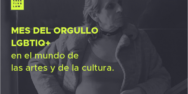 Mes del orgullo LGBTIQ+ en el mundo de las artes y de la cultura.