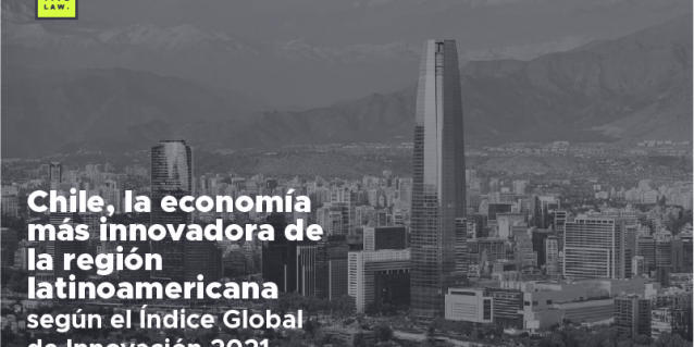 Chile, la economía más innovadora de la región latinoamericana según el Índice Global de Innovación 2021.