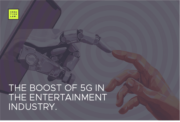 THE BOOST OF 5G IN THE ENTERTAINMENT INDUSTRY.